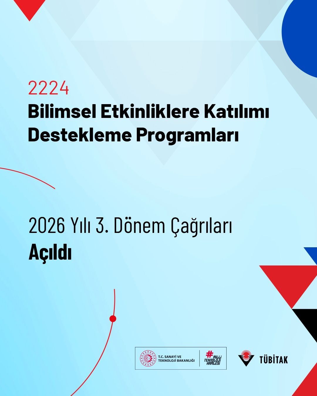 2224 Bilimsel Etkinliklere Katılımı Destekleme Programları 2026 Yılı 3. Dönem Çağrıları Açıldı!